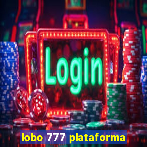 lobo 777 plataforma